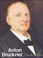 Leopold Nowak - Anton Bruckner