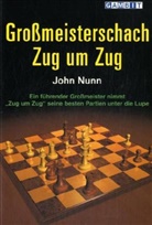 John Nunn - Grossmeisterschach Zug Um Zug