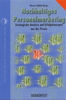 Werner Fröhlich - Nachhaltiges Personalmarketing