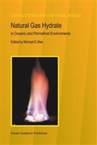M D Max, M. D. Max, M.D. Max, Michael D. Max - Natural Gas Hydrate