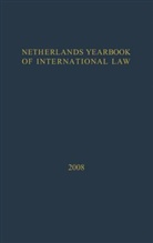 I. F. Dekker, I. F. Dekker, I. F. Dekker, P. A. Nollkaemper - Netherlands Yearbook of International Law - 2008