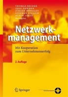 Thomas Becker, Ingo Dammer, Jürgen Howaldt - Netzwerkmanagement