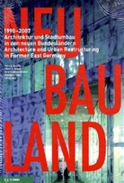 E Busche, Ernst A. Busche, Peter Cachola Schmal, Oliver G. Hamm, Peter Cachola Schmal, Wolfang Voigt - Neu Bau Land