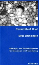 Thomas Hülshoff - Neue Erfahrungen