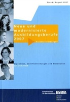 Neue und modernisierte Ausbildungsberufe 2007