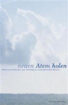 Wilhle Albrecht, Wilhlem Albrecht, Anselm, Helmut Anselm - Neuen Atem holen