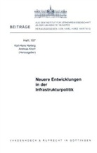 Karl-Hans Hartwig, Hartwi, Karl-Hans Hartwig, Knor, Andreas Knorr - Neuere Entwicklungen in der Infrastrukturpolitik