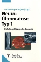 Peter Gutjahr, Beate B. Nenning - Neurofibromatose Typ 1