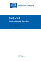 Jörn Etzold, Martin J. Schäfer, Martin Jörg Schäfer - Nicht-Arbeit