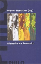 Werner Hamacher - Nietzsche aus Frankreich