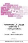 North Atlantic Treaty Organization, Tanner Elizabeth a., Raj Wilson, Elizabeth A. Tanner, R. Wilson - Noncompact Lie Groups and Some of Their Applications