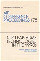 David Hafemeister, Dietrich Schroeer - Nuclear Arms Technologies in the 1990s