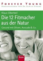 Klaus Oberbeil - Die 12 Fitmacher aus der Natur