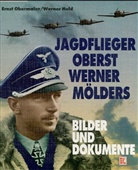 Werner Held, Ernst Obermaier - Jagdflieger Oberst Werner Mölders, Sonderausg.