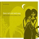 Klara Obermüller, Robert Wyss - Ganz nah und weit weg, m. Audio-CD