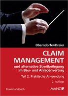Frank Dreier, Wolfgang J. Oberndorfer - Claim Management und alternative Streitbeilegung im Bau- und Anlagenvertrag (f. Österreich). Tl.2