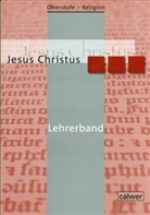 Veit-Jakobu Dieterich, Veit-Jakobus Dieterich, Rupp, Rupp, Hartmut Rupp - Oberstufe Religion, Neuausgabe: Oberstufe Religion - Jesus Christus