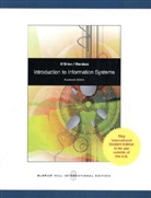 Brien, George M. Marakas, O&amp;apos, O'Brien, James A. O'Brien - Introduction to Information Systems