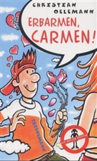 Christian Oelemann - Erbarmen, Carmen!