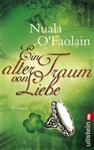 Nuala O'Faolain - Ein alter Traum von Liebe