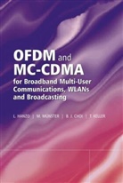 Choi, B. J. Choi, Byungcho Choi, Hanzo, L Hanzo, Lajos Hanzo... - Ofdm and Mc Cdma for Broadband Multi User Communications, Wlans and