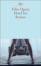 Yoko Ogawa, Yôko Ogawa - Hotel Iris