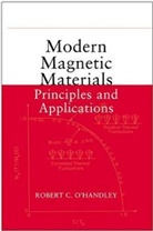&amp;apos, Robert C. handley, O HANDLEY ROBERT C, O&amp;apos, RC O'Handley, Robert C. O'Handley... - Modern Magnetic Materials