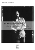 Nadine Olonetzky - Ein Amerikaner in Luzern