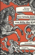 Michael Ondaatje, Stefanie Schilling, Stefanie Schilling, Werner Herzog - Der letzte Ritt von Billy the Kid