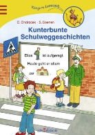 Claudia Ondracek, Sebastian Coenen - Kunterbunte Schulweggeschichten