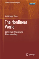 Yoshitsugu Oono - The Nonlinear World
