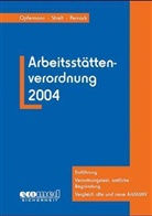 Rainer Opfermann, Ernst-Friedrich Pernack, Wilhelm Streit - Arbeitsstättenverordnung 2004