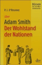 P. J. O'Rourke, P.J. O'Rourke - Adam Smith, Vom Wohlstand der Nationen
