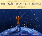 John Ortberg, Hanno Herzler, Daniel Kopp - Viel Näher, als Du denkst, 4 Audio-CDs (Hörbuch)