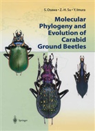 Y. Imura, Yuki Imura, S. Osawa, Syozo Osawa, Z. -H Su, Z. -H. Su... - Molecular Phylogeny and Evolution of Carabid Ground Beetles