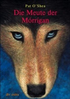 Pat O'shea - Die Meute der Morrigan