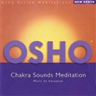 OSHO - Chakra Sounds Meditation, 1 Audio-CD (Hörbuch)
