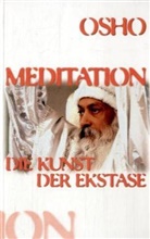 Osho - Meditation, die Kunst der Ekstase