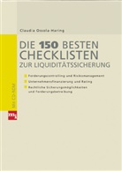 Claudia Ossola-Haring, Tanya A. Wegberg - Die 150 besten Checklisten zur Liquiditätssicherung