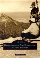 Uwe A Oster, Uwe A. Oster - Hechingen und die Burg Hohenzollern in alten Ansichten