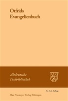 Otfrid von Weißenburg, Otfrid von Weissenburg, Otfrid von Weißenburg, Oska Erdmann, Oskar Erdmann, Wolff... - Otfrids Evangelienbuch