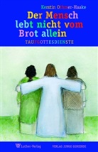 Kerstin Othmer-Haake, Antje Solenski - Der Mensch lebt nicht vom Brot allein