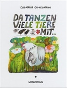 Eva-Maria Ott-Heidmann - Da tanzen viele Tiere mit