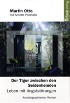 Martin Otto, Annette Piechutta - Der Tiger zwischen den Seidenhemden