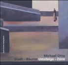 Michael Otto - Michael Otto, Stadt - Räume / Umsteige - Zone