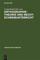 Ursul Bredel, Ursula Bredel, Günther, Günther, Hartmut Günther - Orthographietheorie und Rechtschreibunterricht
