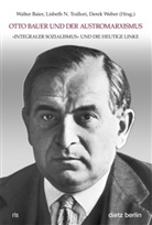 Baie, Walter Baier, Lisbet N Trallori, Trallor, Lisbeth N Trallori, Lisbeth N. Trallori... - Otto Bauer und der Austromarxismus