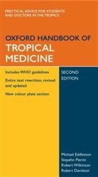 Davidson, Robert Davidson, Eddleston, Michael Eddleston, Pierini, Stephen Pierini... - Oxford Handbook of Tropical Medicine