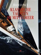 Franco Pace - Klassische Yachten im Mittelmeer