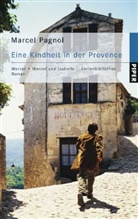 Marcel Pagnol - Eine Kindheit in der Provence